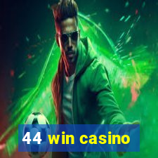 44 win casino